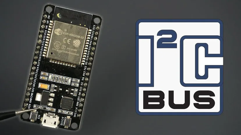 Bài 16: Giao Thức Giao Tiếp I2C Trên ESP32 - Cấu Hình Chân, Kết Nối Nhiều Thiết Bị Và Đa Bus